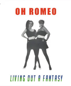 Oh Romeo – Living Out A Fantasy (Transparent Red)