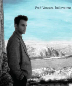 Fred Ventura – Believe Me