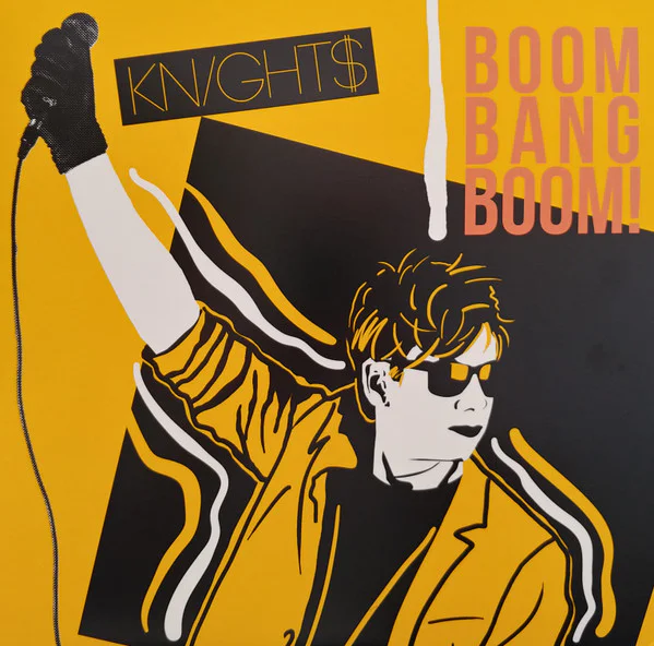 KNIGHT$ – Boom Bang Boom! (yellow vinyl)