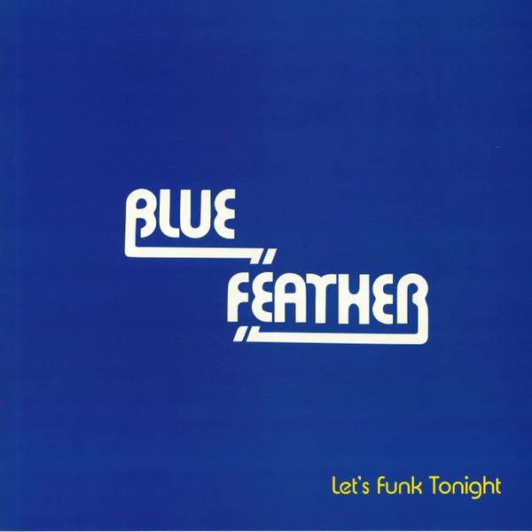 Blue Feather – Let's Funk Tonight