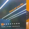 Torrevado Feat. Fred Ventura – Time Of Our Life  (Transparent Orange vinyl)