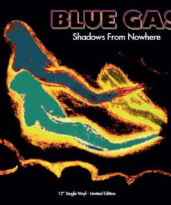 Blue Gas – Shadows From Nowhere (blue vinyl)