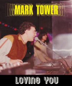 Mark Tower – Loving You
