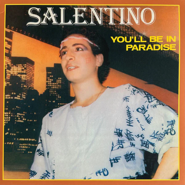 Salentino – You'll Be In Paradise