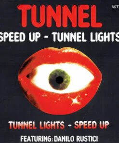 Tunnel Featuring Danilo Rustici – Speed Up / Tunnel Lights