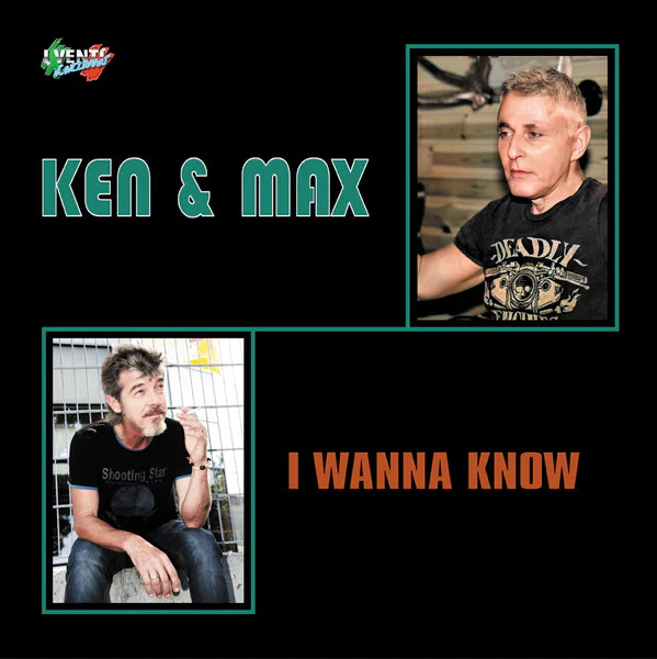 Ken (Laszlo) & Max (Him) – I Wanna Know