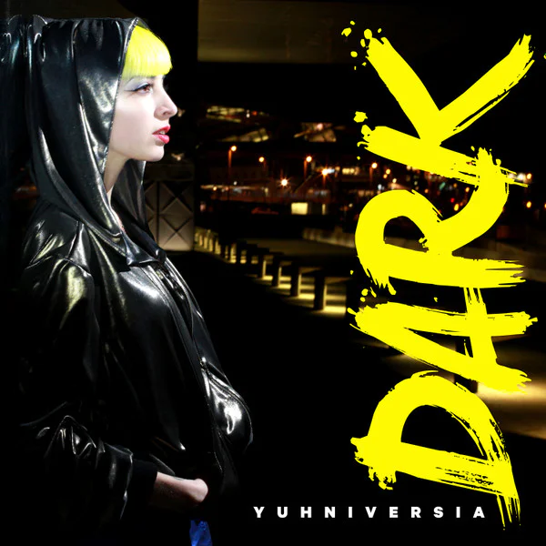 Yuhniversia – Dark