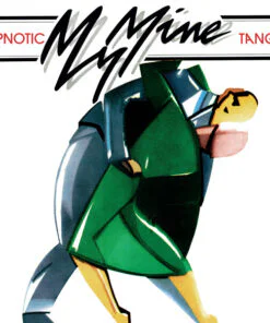My Mine – Hypnotic Tango
