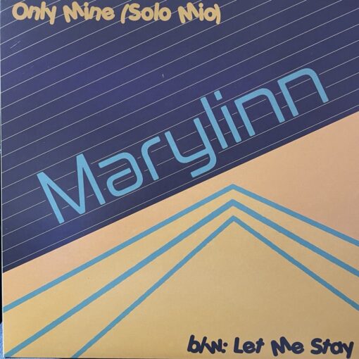 Marylinn – Only Mine (Solo Mio) / Let Me Stay