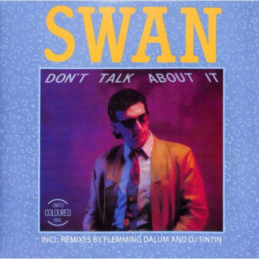 Swan – Don't Talk About It