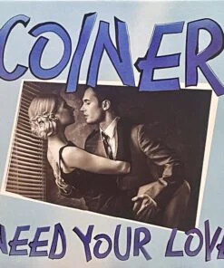 Coiner – Need Your Love