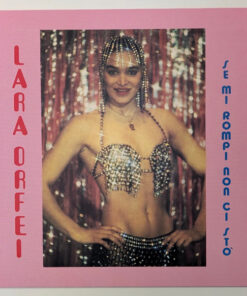 Lara Orfei – Se Mi Rompi Non Ci Sto
