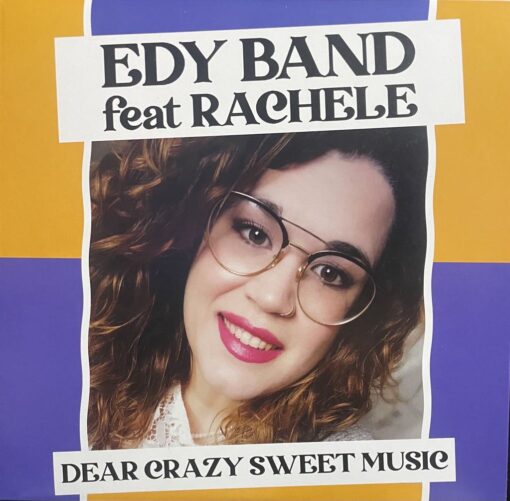 Edy Band Feat. Rachele – Dear Crazy Sweet Music
