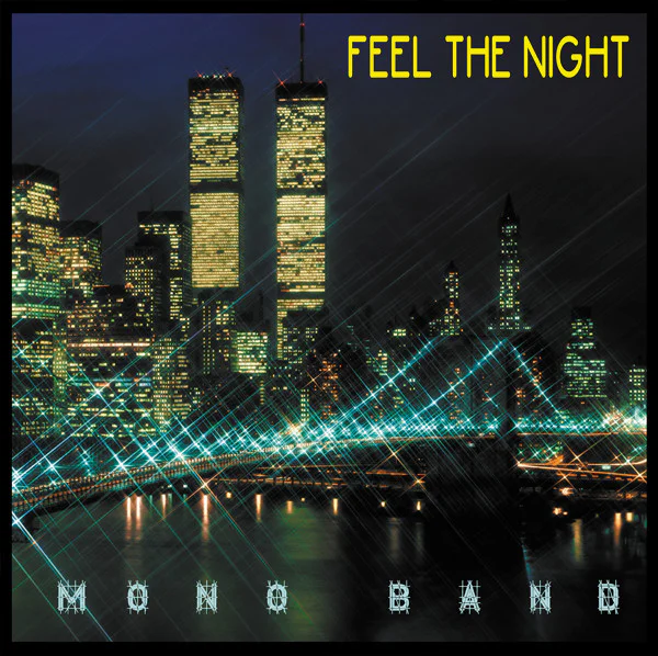 Mono Band – Feel The Night