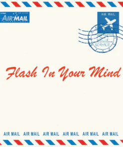 Air Mail ‎– Flash In Your Mind