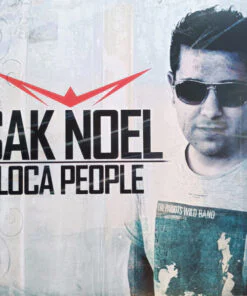 Sak Noel – Loca People