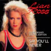 Lian Ross – Say You'll Never (Anniversary Special Edition)