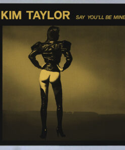 Kim Taylor – Say You'll Be Mine