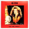 Gina – Let Me Free !
