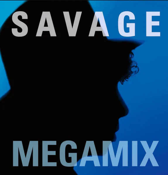 Savage – Megamix