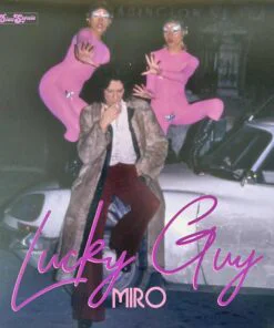 Miro – Lucky Guy