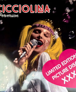 Cicciolina – Perversion (Limited Edition, Picture Disc)