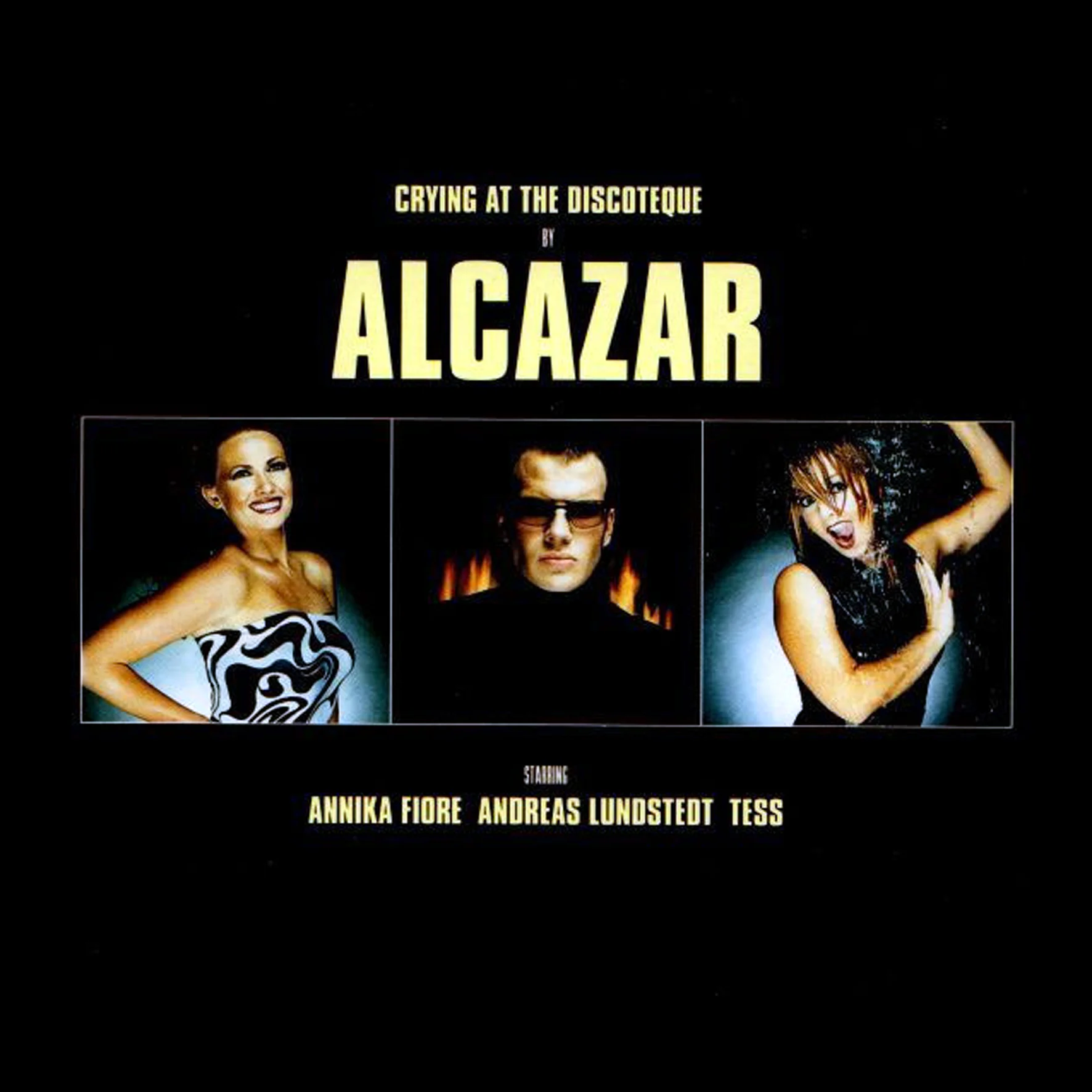 Alcazar – Crying At The Discoteque