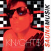KNIGHT$ – $auna Mu$ik