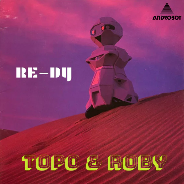 RE-DY – Topo & Roby