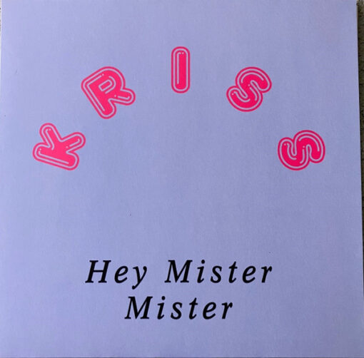 Kriss – Hey Mister Mister