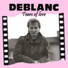 Deblanc – Tears Of Love