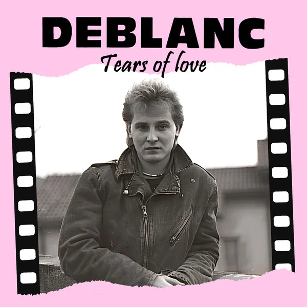 Deblanc – Tears Of Love