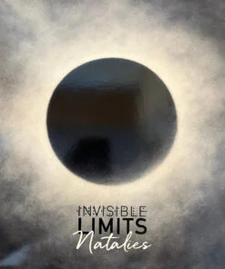 Invisible Limits – Natalies