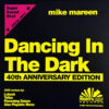 Mike Mareen – Dancing In The Dark (40th Anniversary Edition)