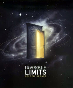 Invisible Limits – Golden Dreams