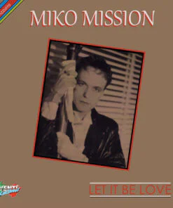 Miko Mission – Let It Be Love
