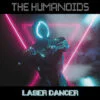 The Humanoids – Laser Dancer