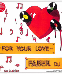 Faber DJ – For Your Love