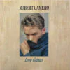 Robert Camero – Love Games