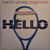 Martin Solveig & Dragonette – Hello