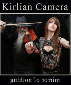 Kirlian Camera – Mirror Of Nothing
