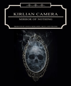 Kirlian Camera ‎– Mirror Of Nothing (Feratho Version)