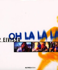 2 Eivissa – Oh La La La