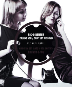 Ric-o Renter – Calling You / Don't Let Me Down