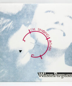Wilson Ferguson – I'm Singing Again