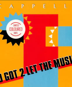 Cappella – U Got 2 Let The Music