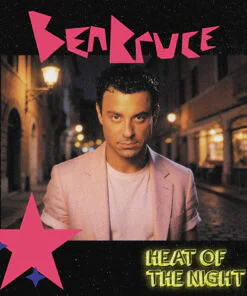 Ben Bruce – Heat Of The Night