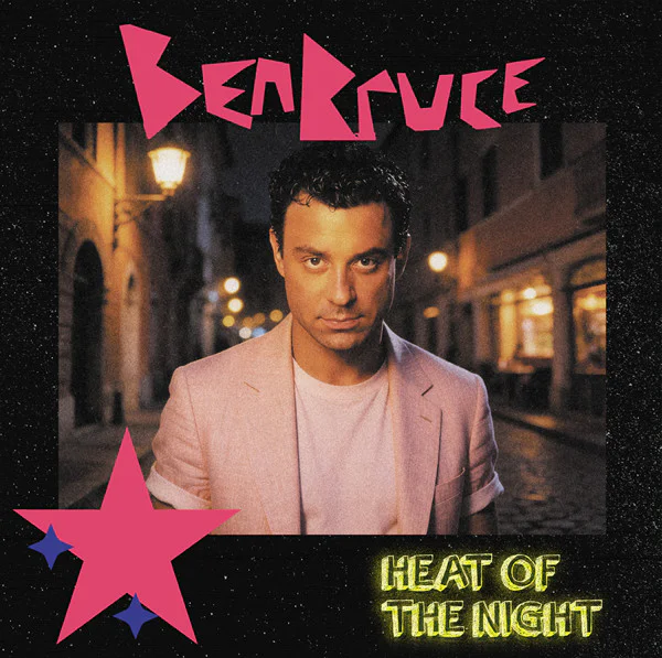 Ben Bruce – Heat Of The Night