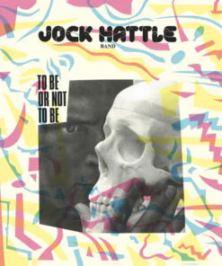 Jock Hattle Band – To Be Or Not To Be